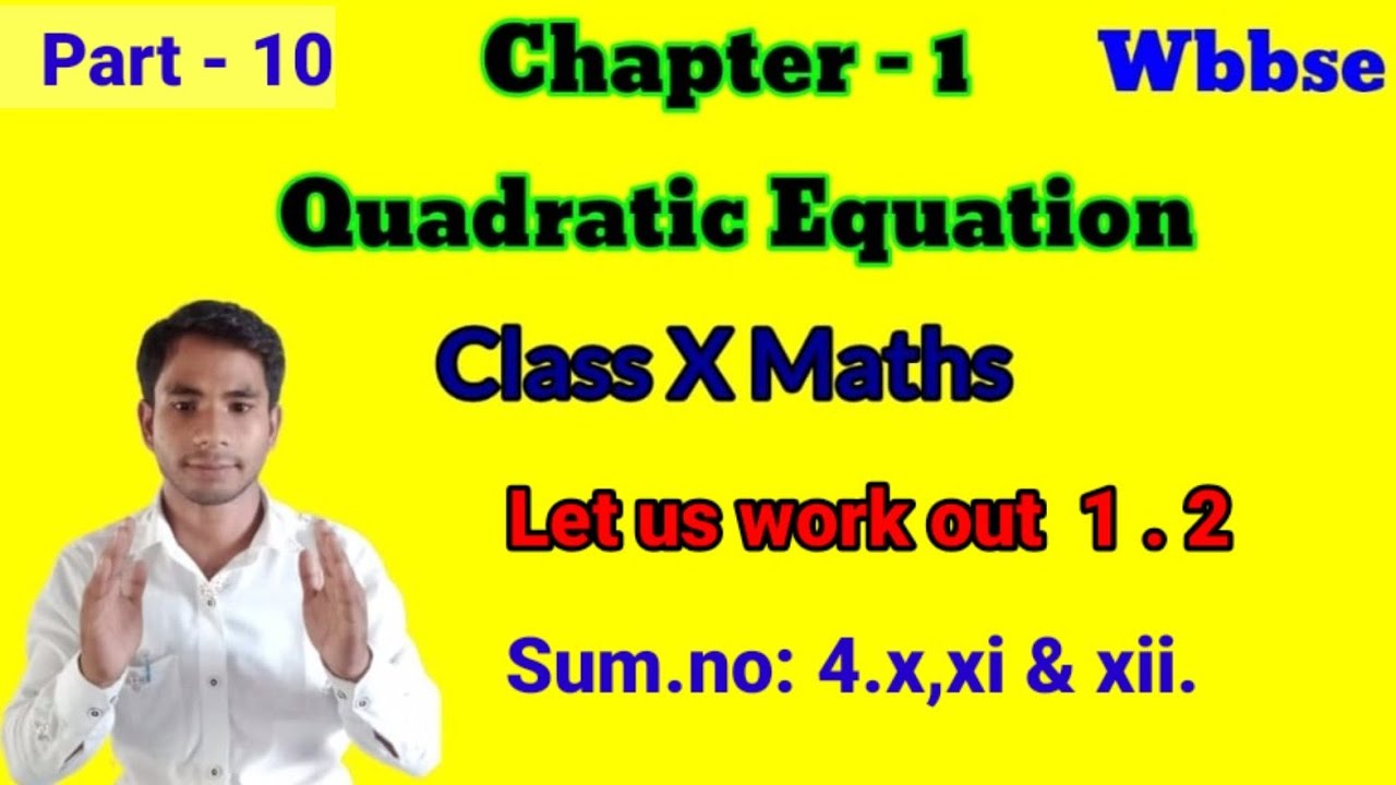 Chapter 1 Quadratic Equation || Part 10 Class 10 WBBSE Maths by Ahrar ...