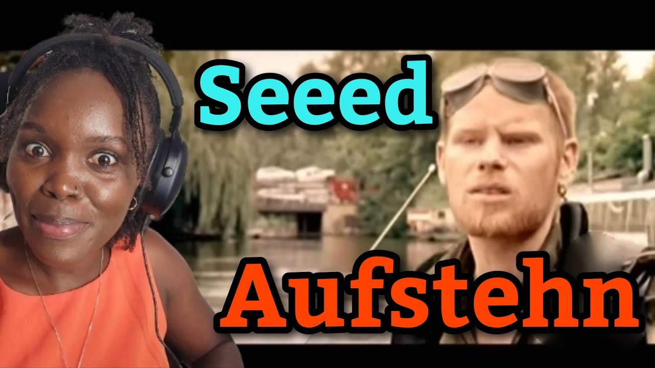 Seeed - Aufstehn Reaction