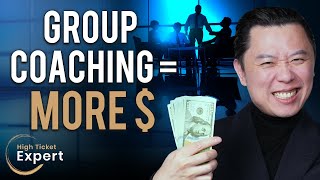 How To Dramatically Increase Your Income With Group Coaching S1E68