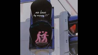 [vietsub | lyrics] no love - nappy 01'