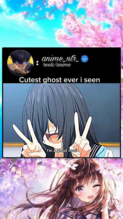 Cutest ghost ever i seen #anime #animeedit #animelover