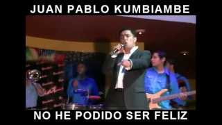 KUMBIAMBE NO HE PODIDO SER FELIZ HD chords