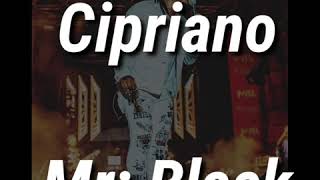 Cipriano - Mr: Black - Letra (Vídeo Lyrics)