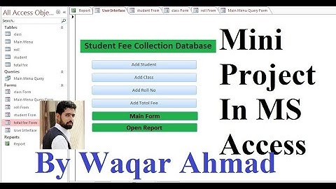 Student Fee Collection Project in MS Access || MS Access Mini Projects || Waqar Ahmad IT Instructor