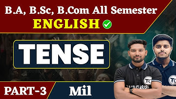 B.A, B.Sc, B.Com All Semester Grammar | MIL | Tense    | MIL English Grammar | Part 3