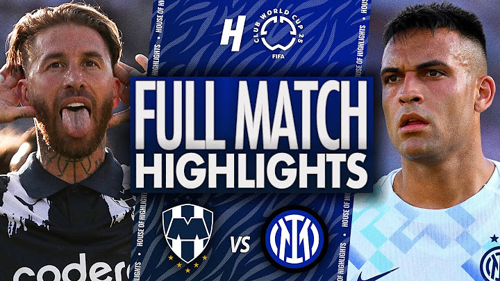 Monterrey vs Inter Milan - FULL Match Highlights & Goals | 2025 FIFA Club World Cup