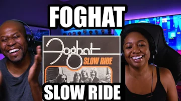First Time Reaction to Foghat - Slow ride