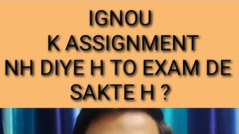 IGNOU k Assignment submit nh kiye h to kya exam de sakte h ya nh ? #shorts #viral #youtube #ignou ☺️