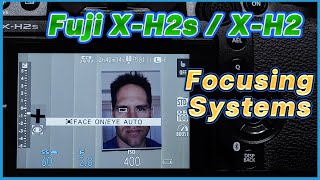 Fuji XH2s / XH2 Focusing System Tutorial Training