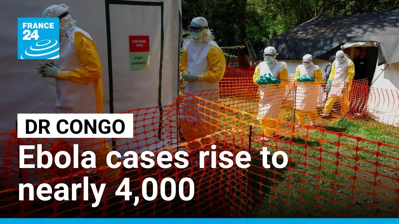 WHO calls for 'intensified' response as DR Congo Ebola cases near 4,000 • FRANCE 24 English