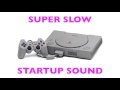 Sony Playstation 1 PS1 PSX [Super Slow Startup Sound] (2 hours 27 minutes)