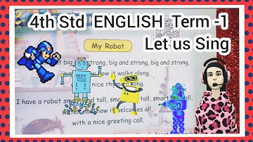 My Robot |4th std English |Let us Sing | Animated video|Term 1