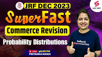 UGC NET Dec 2023 Commerce | UGC NET Business Statistics | Probability Distributions | Priyanka Ma