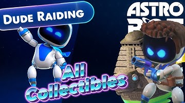 AstroBot - Dude Raiding | All Collectibles Guide (ADHD Edition)
