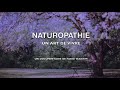 Naturopathie, un art de vivre (Documentaire FR)