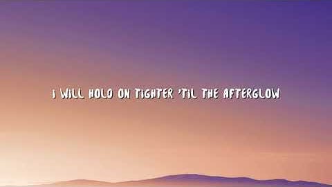 Thumbnail of Ed Sheeran - Afterglow Lyrics