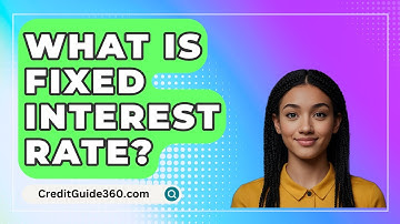 What Is Fixed Interest Rate? - CreditGuide360.com