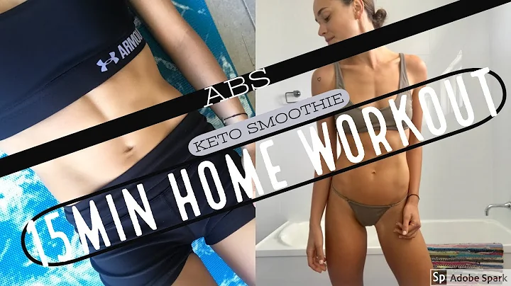ABS, KETO SMOOTHIE & A 15MIN HOME WORKOUT