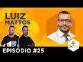 Luiz mattos  ele tem o controle de tudo  ep25 podbee