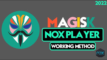 How to Install Magisk on Nox Player 7.0.2.1 | Magisk NoxPlayer | Magisk Android x86 Magisk HuskyDG