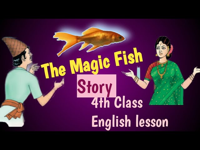 Story#Tha magic fish#kids story#4th class The magic story 