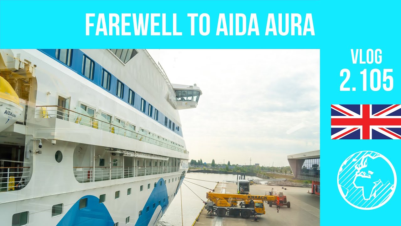 AIDAaura (AIDA Cruises) | Day 6-8 | Farewell to AIDAaura | Vlog 2.105