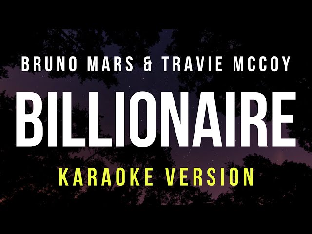 Billionaire - Travie McCoy Ft. Bruno Mars (Karaoke) class=