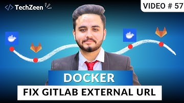 DevOps Tutorial #57 : Docker: Fix GitLab External URL in Docker Compose | 2025