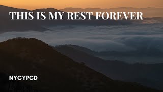 This Is My Rest Forever