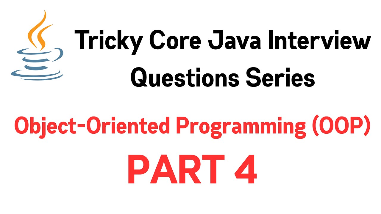 Tricky Java OOP Interview Questions and Answers - Part 4 - YouTube