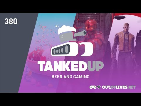 Steam Deck: Play with your tech (Tanked Up 380)