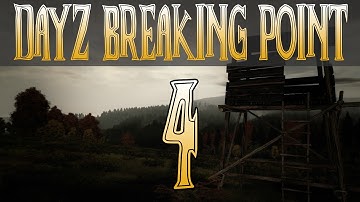 DayZ Breaking Point Episode 4 | Reunions + Headshots