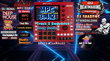 AKAI MPC ONE - #522 MPC 3.4.2. Song mode standalone deep house groove DJ_SharpMC_LIVE,#MPC_ONE,#MPC