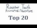 The Top 20 Rooster Teeth Animated Adventures