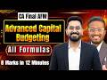 Memorize ALL Formulas in just 12 MINS | Advanced Capital Budgeting | CA Final AFM | CA Nikhil Monga