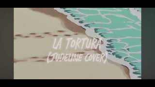 La tortura - Judeline (cover)