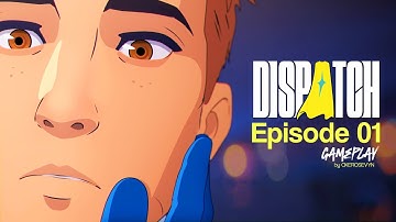 🔥 Nieuwe serie-alert! Welkom bij Dispatch – Aflevering 1 🎮