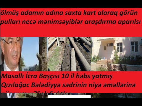 Masallı İcra Başçısı 10 il həbs yatmış Qızılağac Bələdiyyə sədrinin niyə əməllərinə göz yumur?Şok