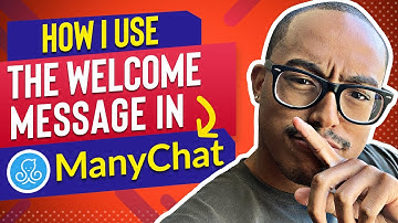 How I Use The Welcome Message In Manychat