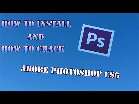 Cách tải và crack Adobe Photoshop Cs6 | Foci