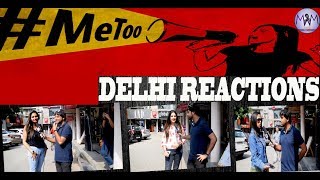 #MeToo MOVEMENT BOLLYWOOD | DELHI GIRLS REACTIONS |#MadnessWithManish