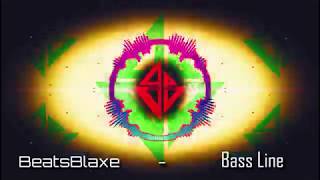 BeatsBlaxe - Bass Line