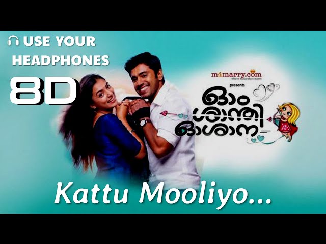 Kattu Mooliyo Ohm Shanthi Oshaana -Trip Nation | 8D AUDIO🎧