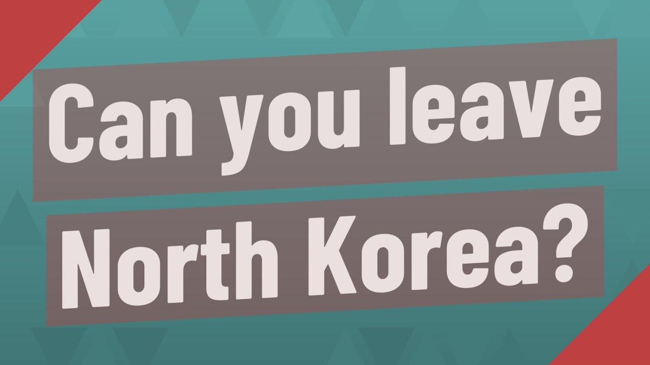 Can You Leave North Korea YouTube can-you-leave-north-korea-youtube