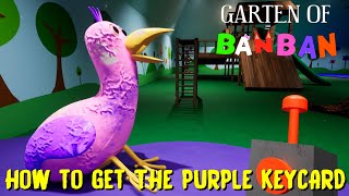 How to get the Purple keycard Room in Garten of Banban