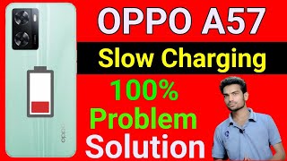 Oppo A57 Slow Charging Problem | How To Solve Slow Charging Problem in Oppo A57 | Shivam Kishanpur