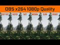 OBS 1080p x264 CPU Encoder Quality Comparison
