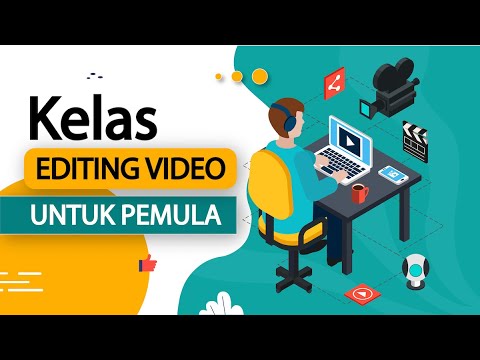Kelas Editing Video Untuk Pemula - YouTube