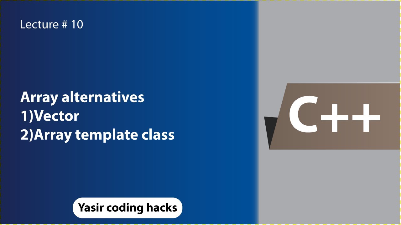 Array alternatives in C++|vector|array template class| in Hindi|lecture ...