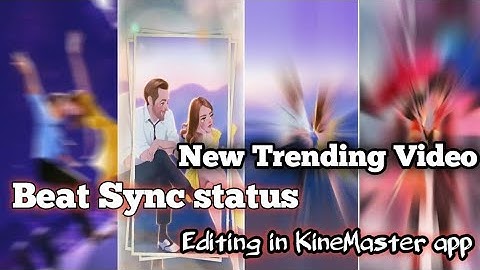 How to edit Beat Sync video in KineMaster app || How to create beat Sync status ||